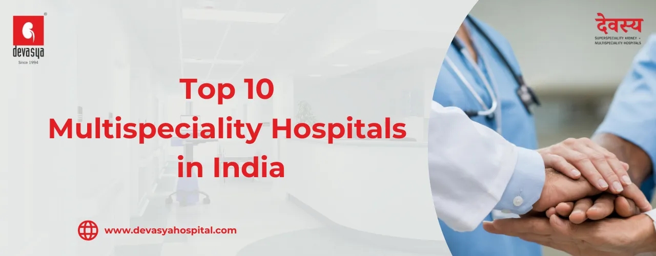 top-10-multispeciality-hospitals-in-India.webp